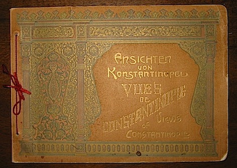   Ansichten von Konstantinopel, Vues de Constantinople, Views of Constantinople 1900 ca. Constantinople Max Fruchtermann
